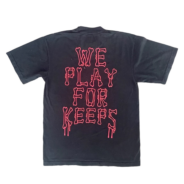 Play For Keeps T-Shirt